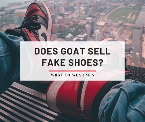 does goat app sell fake shoes|is goat a trusted site.